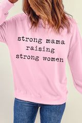 STRONG MAMA RAISING STRONG Graphic Sweatshirt