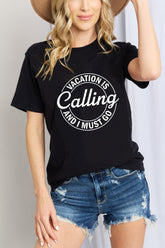 Simply Love VACATION IS CALLING I MUST GO Graphic Cotton T-Shirt