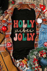 Black HOLLY JOLLY Vibes Christmas Crew Neck Graphic T Shirt
