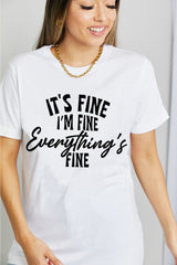 T-shirt graphique en coton Simply Love IT'S FINE I'M FINE EVERYTHING'S FINE