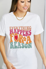 T-shirt graphique en coton Simply Love EVERYTHING HAPPENS A RAISON